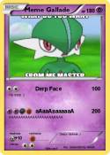Meme Gallade