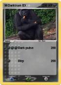 M Darktrum EX