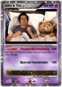 John & Ted
