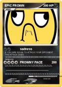EPIC FROWN