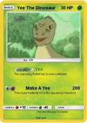 Yee The Dinosau
