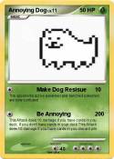 Annoying Dog