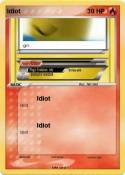 Idiot