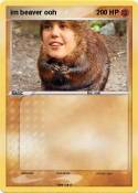 im beaver ooh