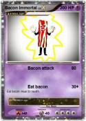 Bacon Immortal
