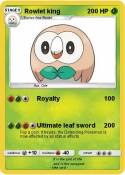 Rowlet king