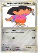 DORA the killer