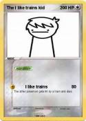 The I like trai
