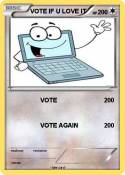 VOTE IF U LOVE