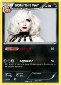 BORN THIS WAY
