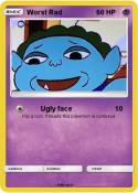 Worst Rad