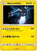 Mega toothless