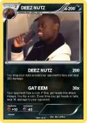 DEEZ NUTZ