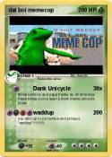 dat boi memecop