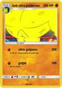bob ultra poder