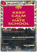 hate school!!!!