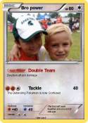 Bro power