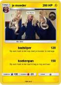 je moeder