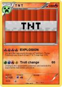 T N T