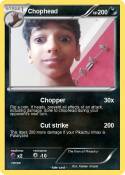 Chophead