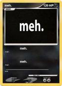 meh.