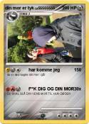 din mor er tyk