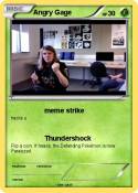 Angry Gage