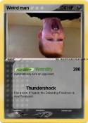 Weird man