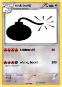 stick bomb