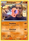 B M Gangsta