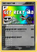 GET REKT M8