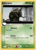 Battra larva