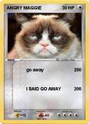 ANGRY MAGGIE