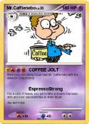 Mr.Caffienebo