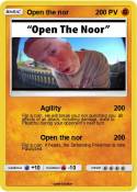 Open the nor