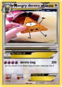 angry dereto