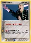 WHEN I WAS
