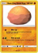 Dum Clay Dood