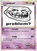 problem?