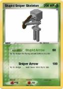 Stupid Sniper