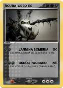 ROUBA OSSO EX