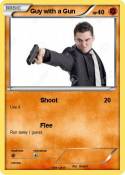 Guy with a Gun