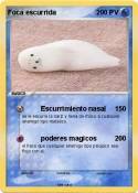 Foca escurrida