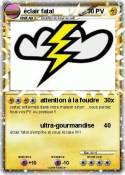 éclair fatal