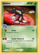 Shadow