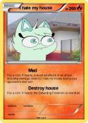 I hate my house