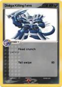 Dialga Killing