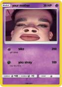your mother