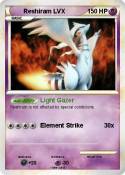 Reshiram LVX
