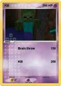 Kill